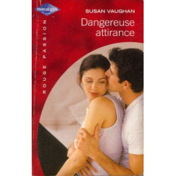 Dangereuse attirance