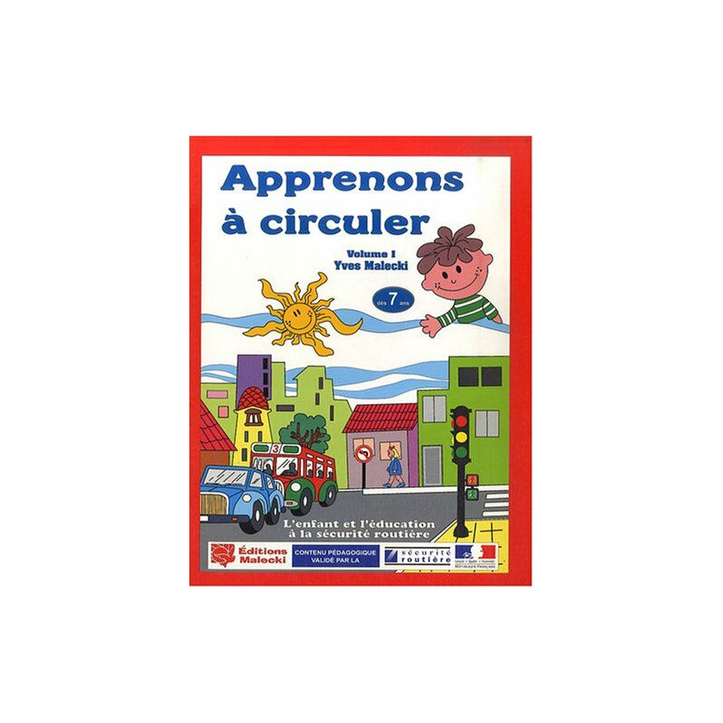 Apprenons à circuler : Tome 1