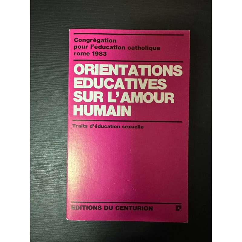 Orientations éducatives sur l'amour humain traits d'éducation sexuelle