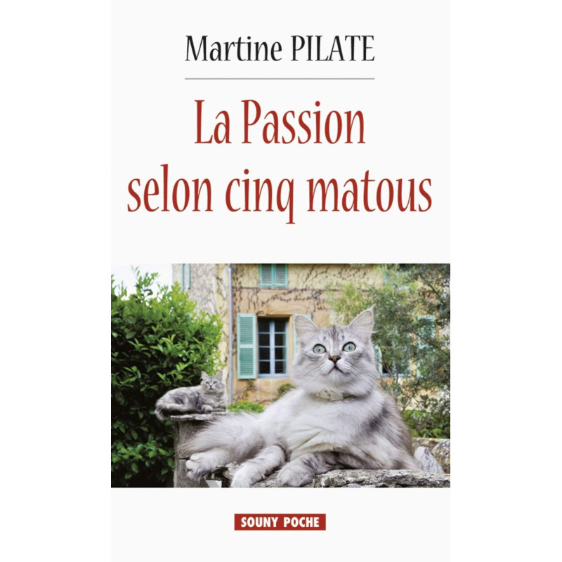 La Passion Selon Cinq Matous La Passion Selon Cinq Matous