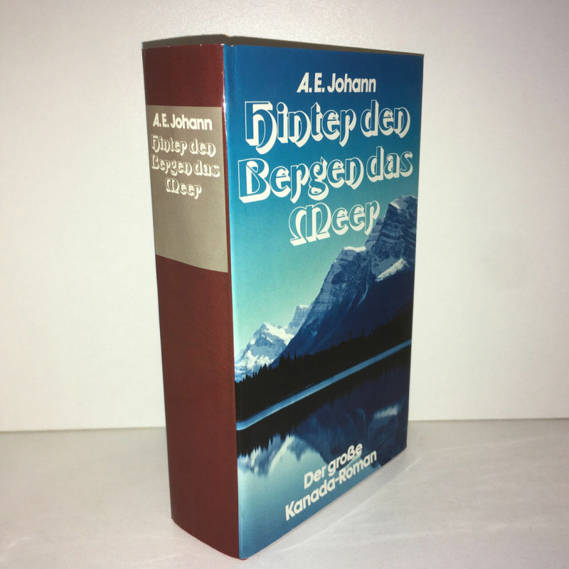 a e Johann HINTER DEN BERGEN DAS MEER Der große kanada roman