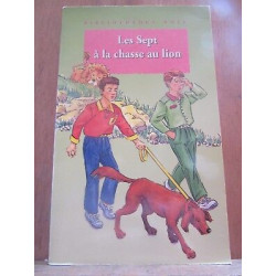 Les Sept à la chasse au lion Bibliothèque rose