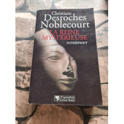 La reine mystérieuse. Hatshepsout