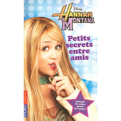 1. Hannah Montana : Petits secrets entre amis