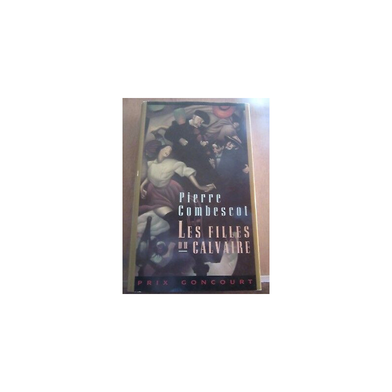 Pierre combescot Les Filles du calvaire France loisirs