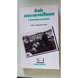 Ecole sous surveillance : l'inspection en question