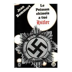 Le poisson chinois a tué Hitler