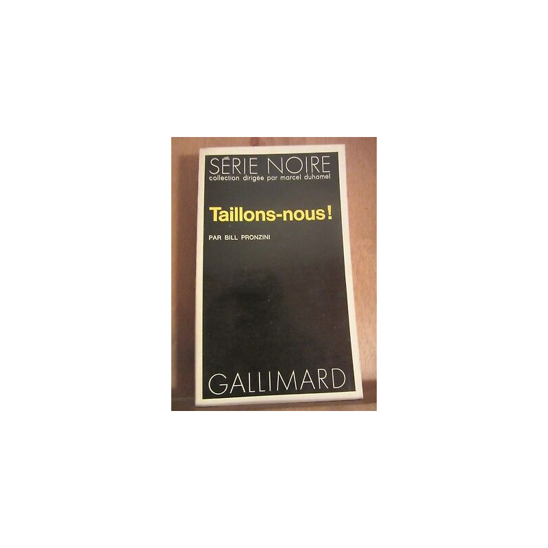 Bill pronzini taillons nous Série Noire n1591