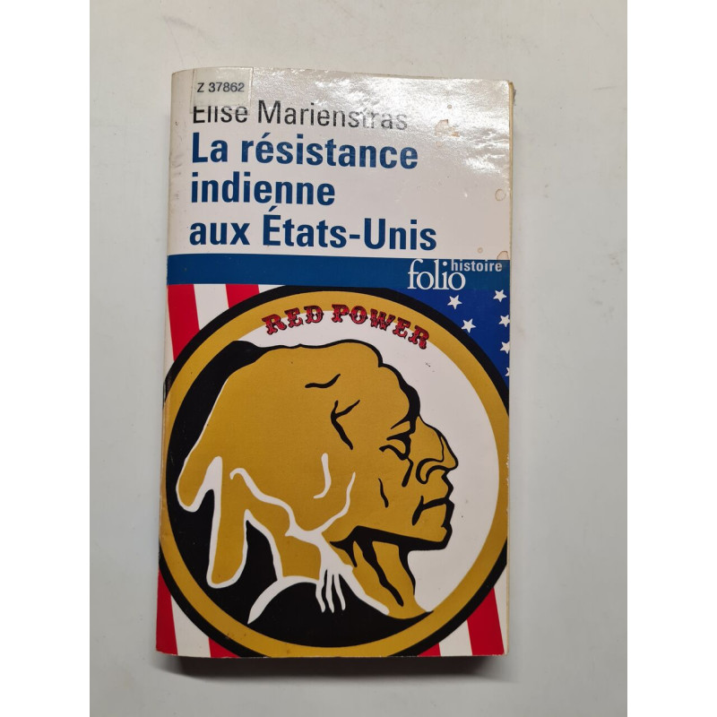 La résistance indienne aux États-Unis: Du XVIᵉ au XXIᵉ siècle