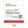 Devenez pionnier du nouveau monde - 24 idées fortes pour se...