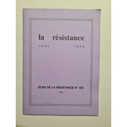 Le résistance 1940 - 1945