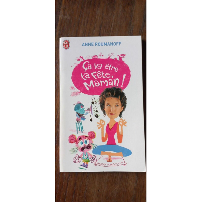 Ca va être ta Fête maman J'Ai lu