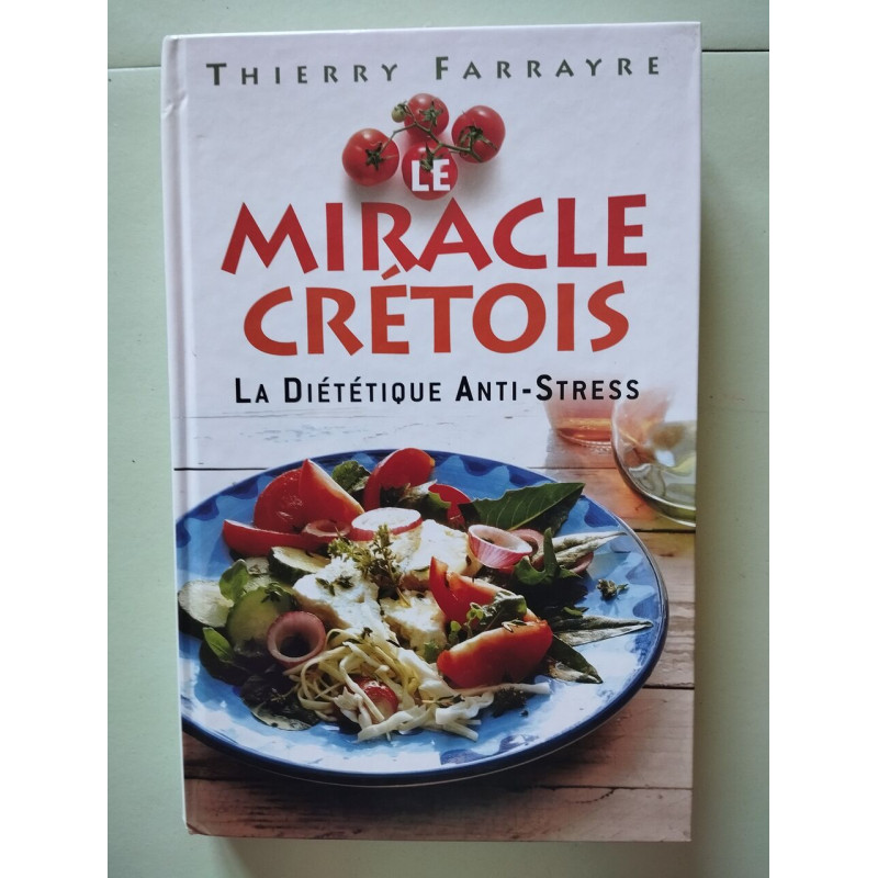 Le miracle crétois : La diététique anti-stress