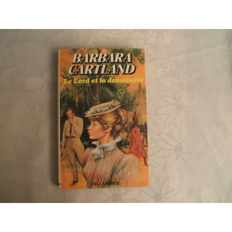 Le lord et la demoiselle 050597 (Tal.Cartland)