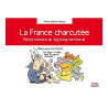 La France charcutée : Petite histoire du big bang territorial