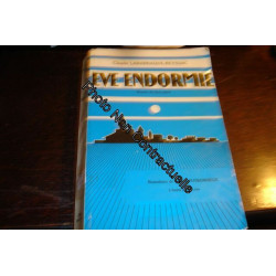 Eve Endormie . Roman Du Demi-Siecle