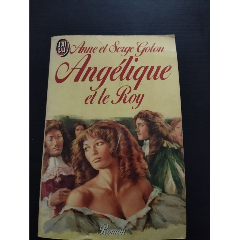 Angélique Tome 3 : Angélique et le Roy