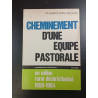 Chemainement d'une equipe pastorale en milie rural déchristianisé...