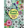 Pretty Flowers Colouring Book Pretty Flowers Colouring Book