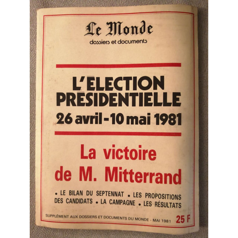 L'election presidentielleLE MONDE dossiers et documents :...