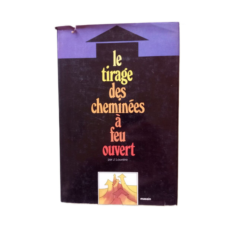 Le tirage des cheminees a feu ouvert