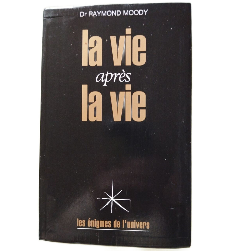 La Vie après la vie : Enquête à propos d'un phénomène la survie de...
