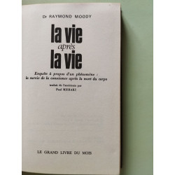 La Vie après la vie : Enquête à propos d'un phénomène la survie de...