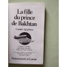 La fille du prince de Bakhtan