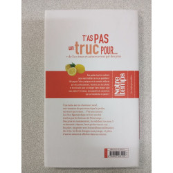 T'as pas un truc pour...: Plus de 300 trucs et astuces revus par...
