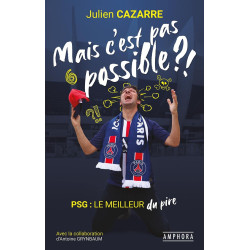 MAIS C'EST PAS POSSIBLE ?!: PSG : LE MEILLEUR DU PIRE