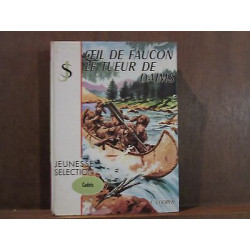 F. COOPER OEIL DE FAUCON LE TUER DE DAIMS