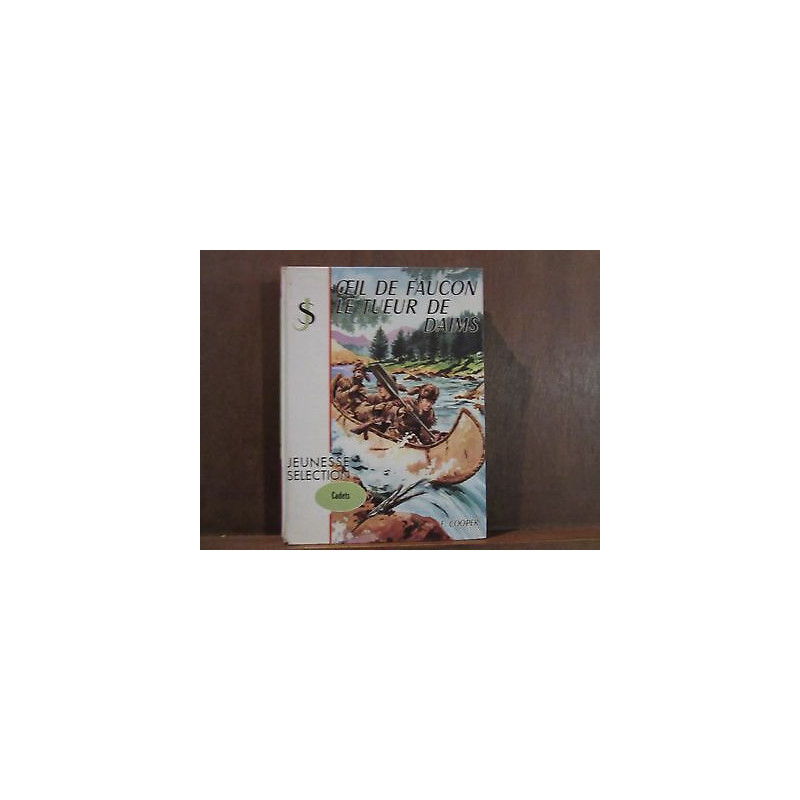 F. COOPER OEIL DE FAUCON LE TUER DE DAIMS