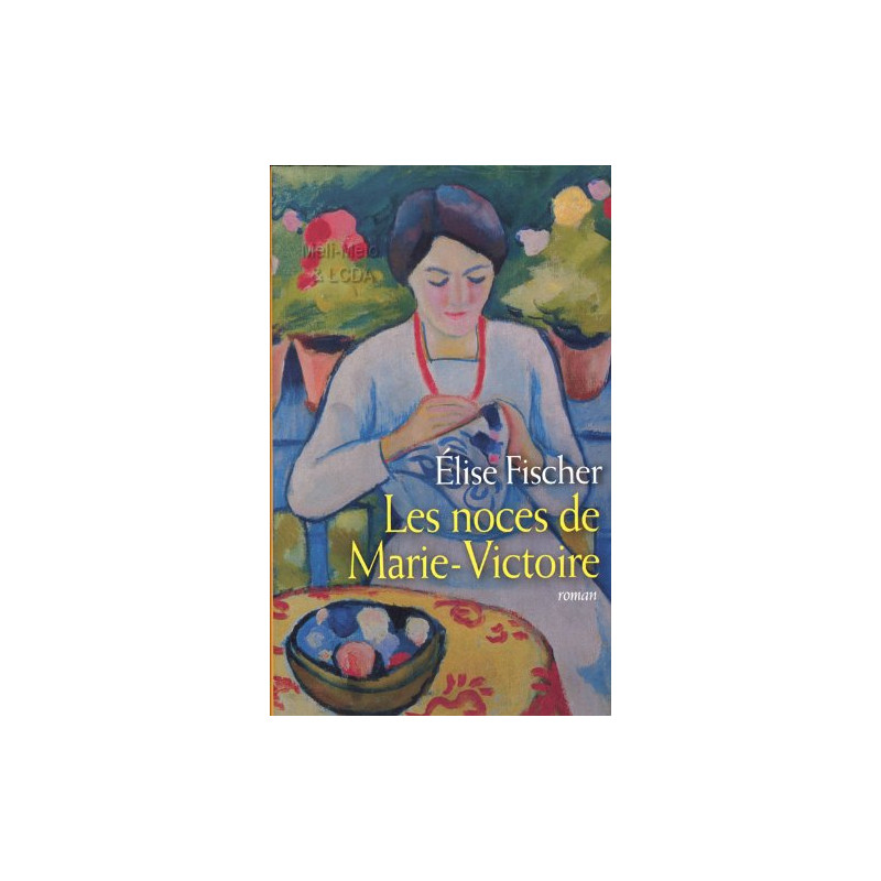 Les noces de Marie-Victoire Les noces de Marie-Victoire
