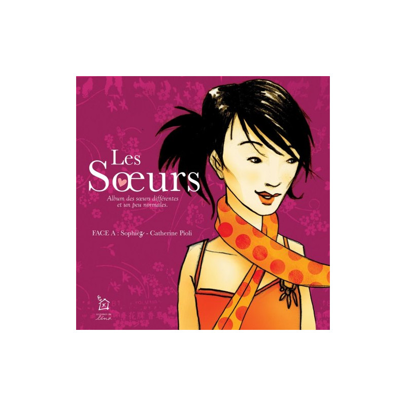 Les Soeurs : Album des soeurs différentes et un peu normales face A