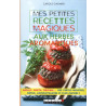 Mes petites recettes magiques aux herbes aromatiques