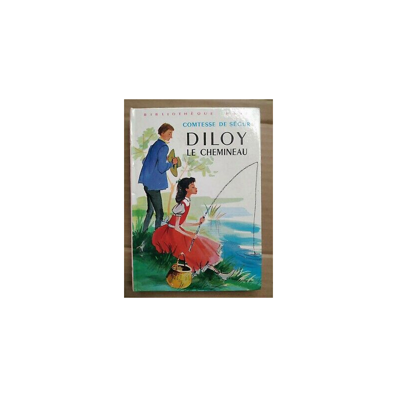 Diloy le Chemineau Bibliothèque rose