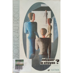 Eduquer le citoyen ?: Essai et textes