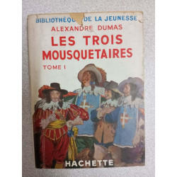Les trois mousquetaires tome I