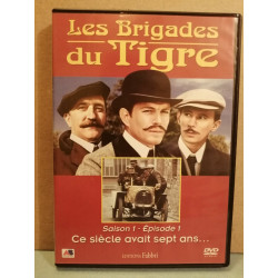 Les brigades du tigre - Ce siècle avait sept ans Saison 1 épisode...
