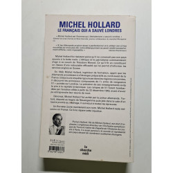 Michel Hollard : Le Français qui a sauvé Londres