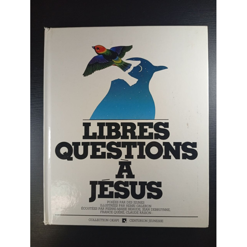 Libres questions à Jésus