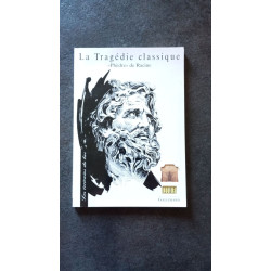 La Tragedie Classique. "Phedre" De Racine