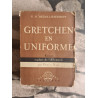 Gretchen en uniforme