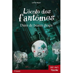 L'école des fantômes - T1 : Dans de beaux draps