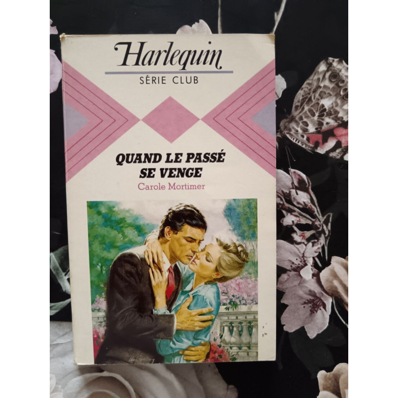 Quand le passé se venge (Harlequin)