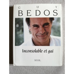 Inconsolable et gai