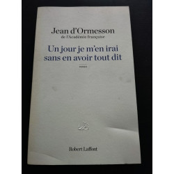 Un jour je m'en irai sans en avoir tout dit