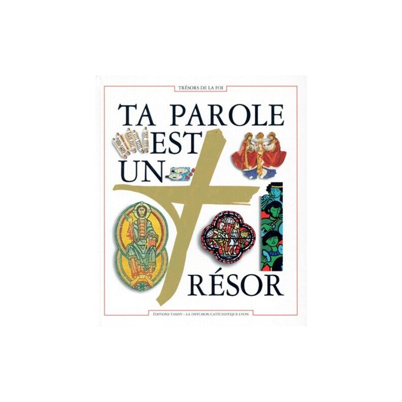 Ta parole est un trésor