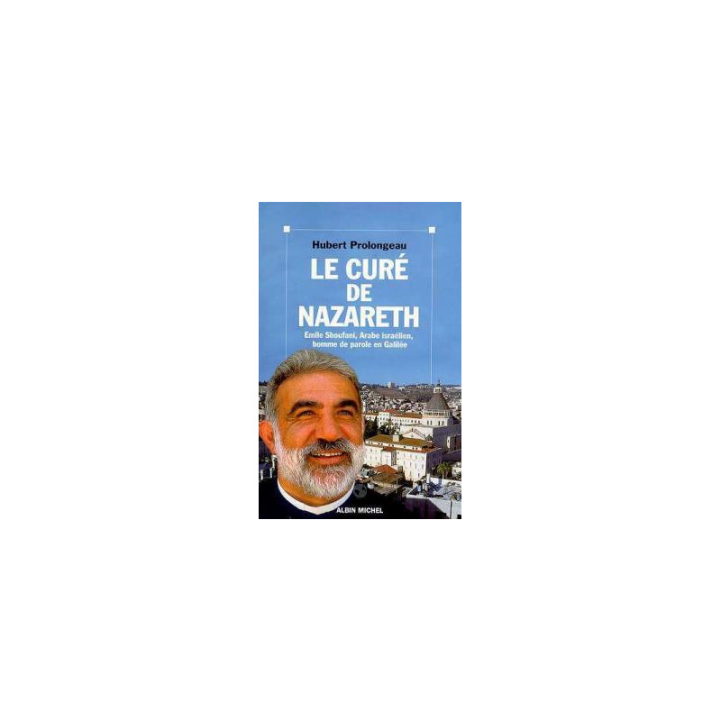 Le cure de nazareth. emile shoufani arabe israélien homme de...