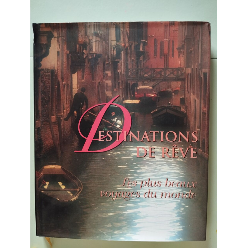 Destinations de rêve : Les plus beaux voyages du monde